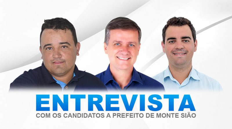 Entrevistas com os candidatos a prefeito de Monte Sião